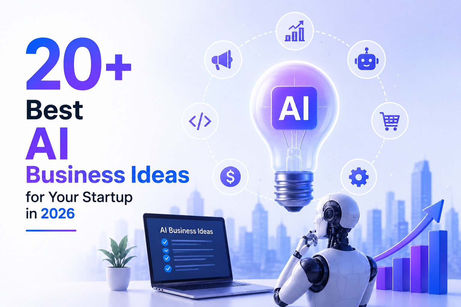 20+ Best AI Business Ideas for Your Startup in 2026 - Naveck Technologies