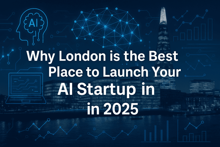 Why London is the Best Place to Launch Your AI Startup in 2025_Naveck Why London is the Best Place to Launch Your AI Startup in 2025_Naveck