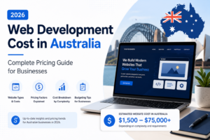 Web Development Cost in Australia (2026): Complete Pricing Guide for Businesses