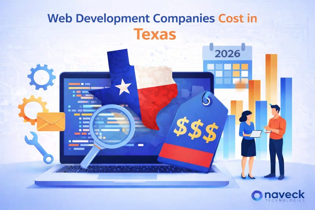 web development companies cost in texas - Naveck