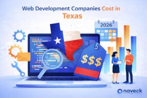 web development companies cost in texas - Naveck